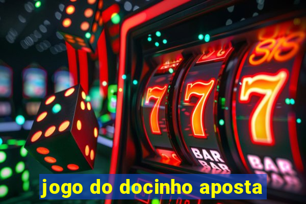 jogo do docinho aposta